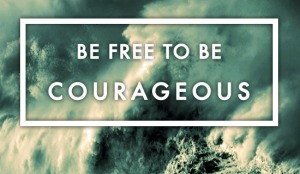 be-courageous-2-550x320